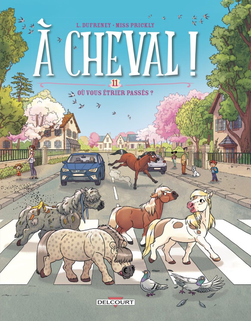 10 ANS d’À Cheval ! Et un nouveau tome pour fêter ça ! « Où vous étiez passés ? »
